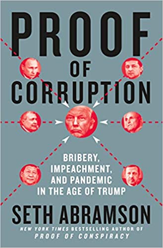 Book Author Podcast – Proof of Corruption: Bribery, Impeachment, and Pandemic in the Age of Trump by Seth Abramson